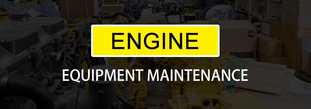 ENGINE EQUIPMENT MAINTENANCE